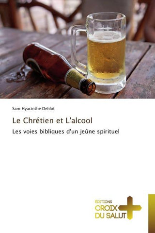 Le Chrétien et L'alcool