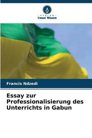 Essay zur Professionalisierung des Unterrichts in Gabun