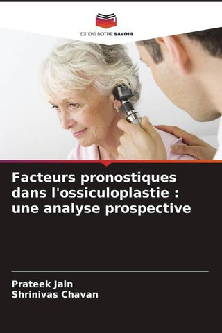 Facteurs pronostiques dans l'ossiculoplastie : une analyse prospective