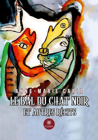Le bal du chat noir et autres récits