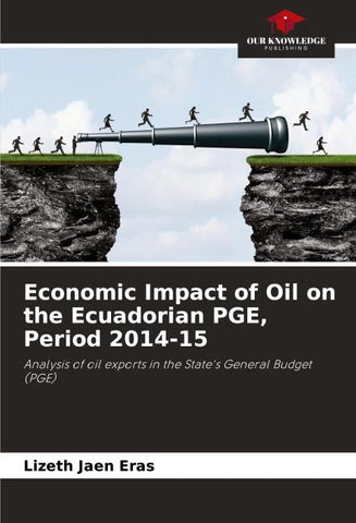 Economic Impact of Oil on the Ecuadorian PGE, Period 2014-15