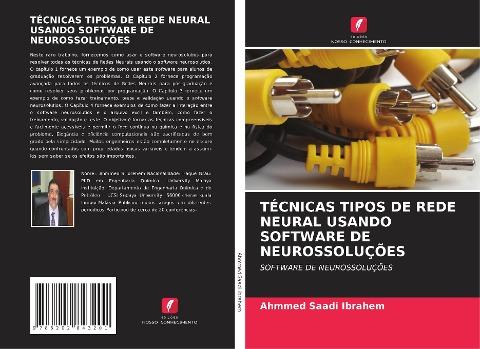 TÉCNICAS TIPOS DE REDE NEURAL USANDO SOFTWARE DE NEUROSSOLUÇÕES
