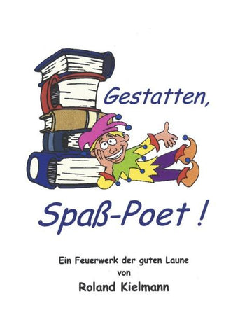 Gestatten, Spass-Poet