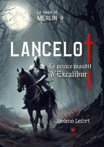 La saga de Merlin II : Lancelot