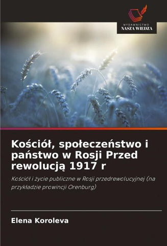 Ko¿ció¿, spo¿ecze¿stwo i pa¿stwo w Rosji Przed rewolucj¿ 1917 r