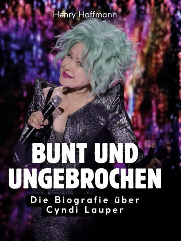 Bunt und ungebrochen