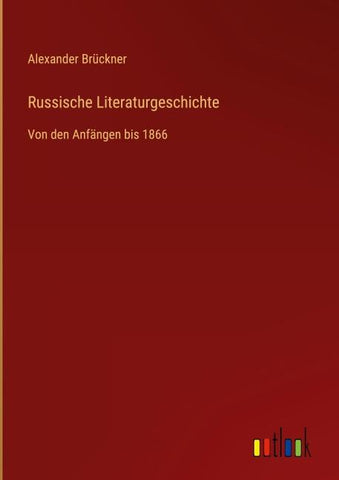 Russische Literaturgeschichte