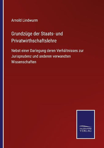 Grundzüge der Staats- und Privatwirthschaftslehre