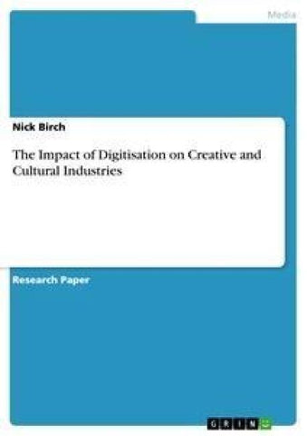 The Impact of Digitisation on Creative and Cultural Industries