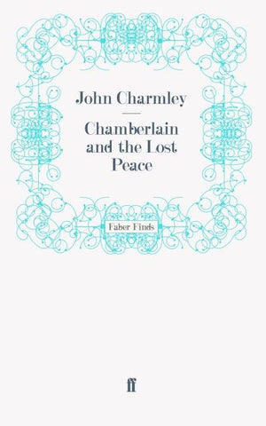 Chamberlain and the Lost Peace