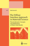 The Diffuse Interface Approach in Materials Science