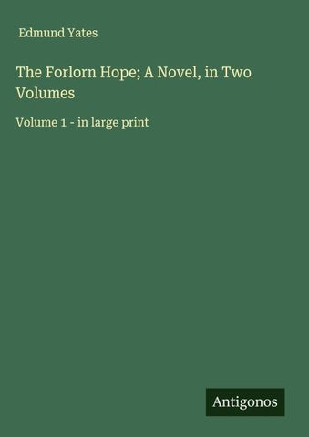 The Forlorn Hope; A Novel, in Two Volumes