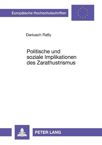 Politische und soziale Implikationen des Zarathustrismus