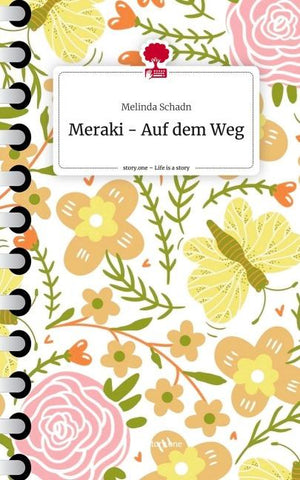 Meraki  -  Auf dem Weg. Life is a Story - story.one