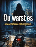 Du warst es