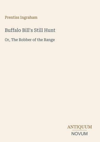 Buffalo Bill's Still Hunt