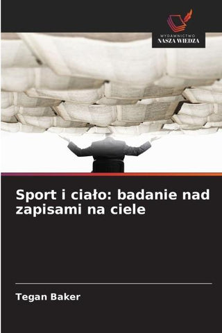 Sport i cia¿o: badanie nad zapisami na ciele