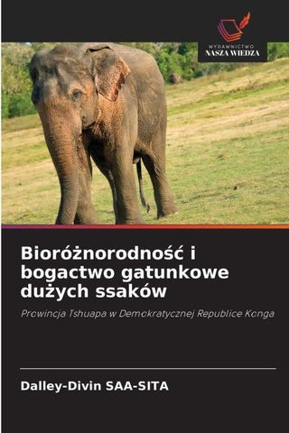 Bioró¿norodno¿¿ i bogactwo gatunkowe du¿ych ssaków
