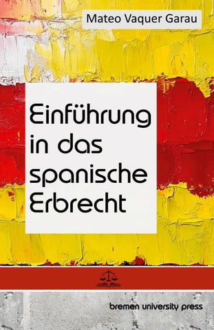 Einführung in das spanische Erbrecht