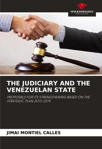 THE JUDICIARY AND THE VENEZUELAN STATE