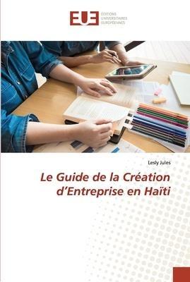 Le Guide de la Création d'Entreprise en Haïti