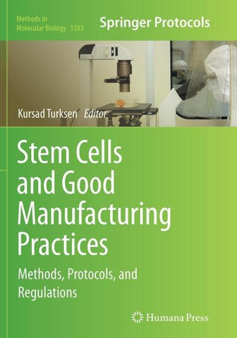 Stem Cells and Good Manufacturing Practices