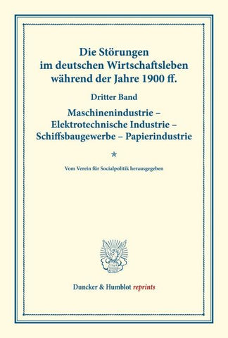 Die Störungen im deutschen Wirtschaftsleben während der Jahre 1900 ff.