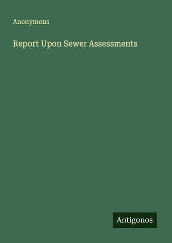 Report Upon Sewer Assessments