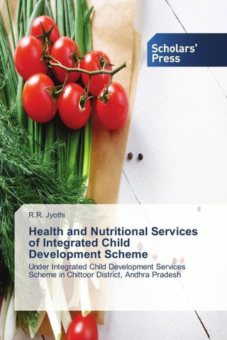 Health and Nutritional Services of Integrated Child Development Scheme