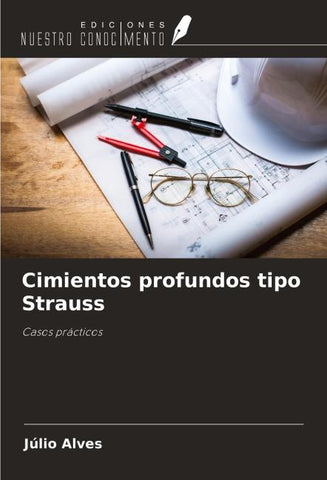 Cimientos profundos tipo Strauss