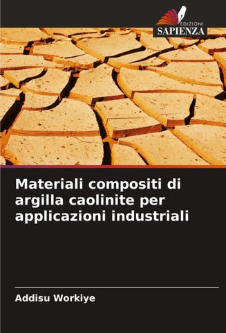 Materiali compositi di argilla caolinite per applicazioni industriali