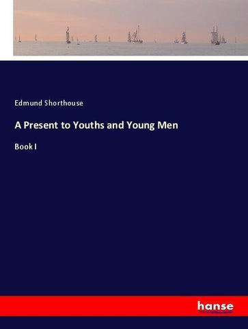 A Present to Youths and Young Men