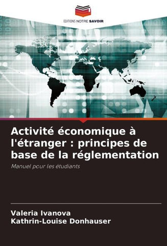 Activité économique à l'étranger : principes de base de la réglementation