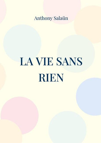 La vie sans rien
