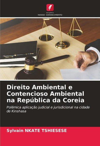 Direito Ambiental e Contencioso Ambiental na República da Coreia