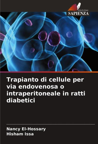 Trapianto di cellule per via endovenosa o intraperitoneale in ratti diabetici