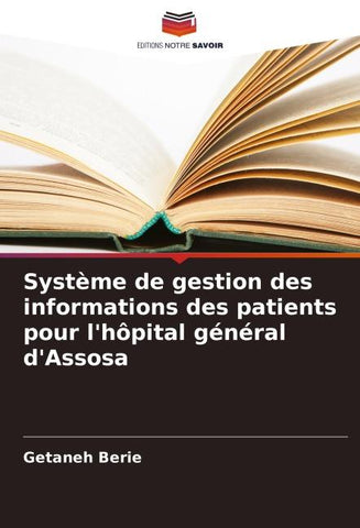 Système de gestion des informations des patients pour l'hôpital général d'Assosa