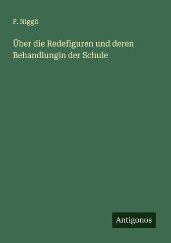 Über die Redefiguren und deren Behandlungin der Schule
