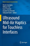 Ultrasound Mid-Air Haptics for Touchless Interfaces