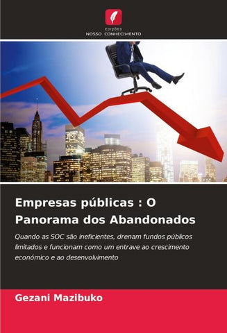 Empresas públicas : O Panorama dos Abandonados