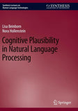 Cognitive Plausibility in Natural Language Processing