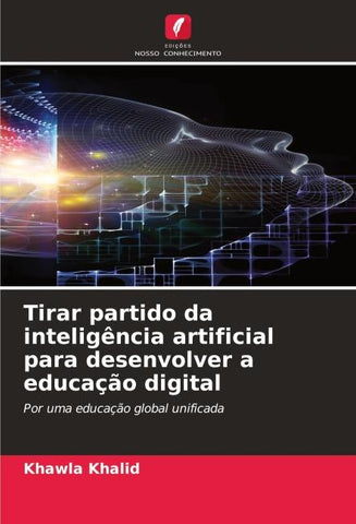Tirar partido da inteligência artificial para desenvolver a educação digital