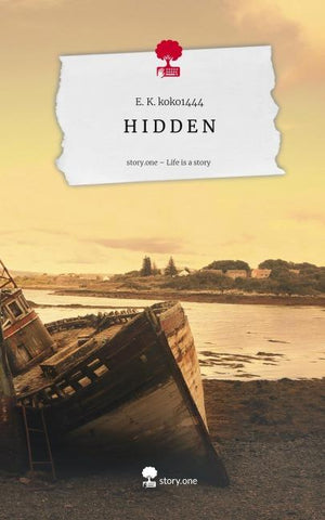 H    I   D   D   E N. Life is a Story - story.one