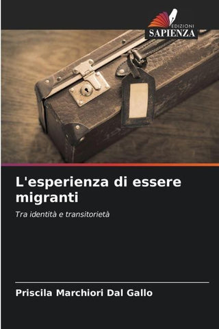 L'esperienza di essere migranti