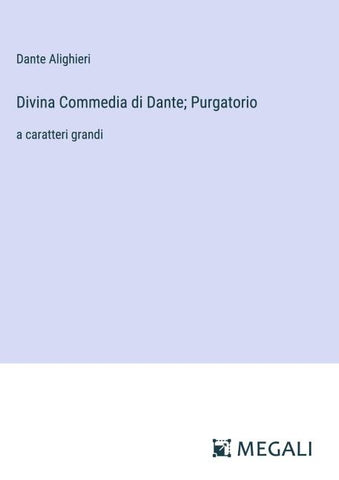 Divina Commedia di Dante; Purgatorio
