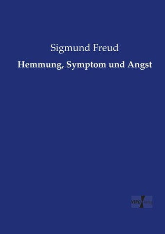 Hemmung, Symptom und Angst