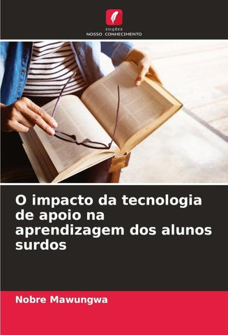 O impacto da tecnologia de apoio na aprendizagem dos alunos surdos