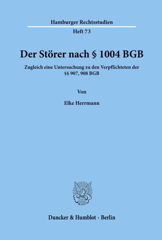Der Störer nach § 1004 BGB.