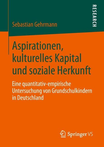 Aspirationen, kulturelles Kapital und soziale Herkunft