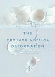The Venture Capital Deformation